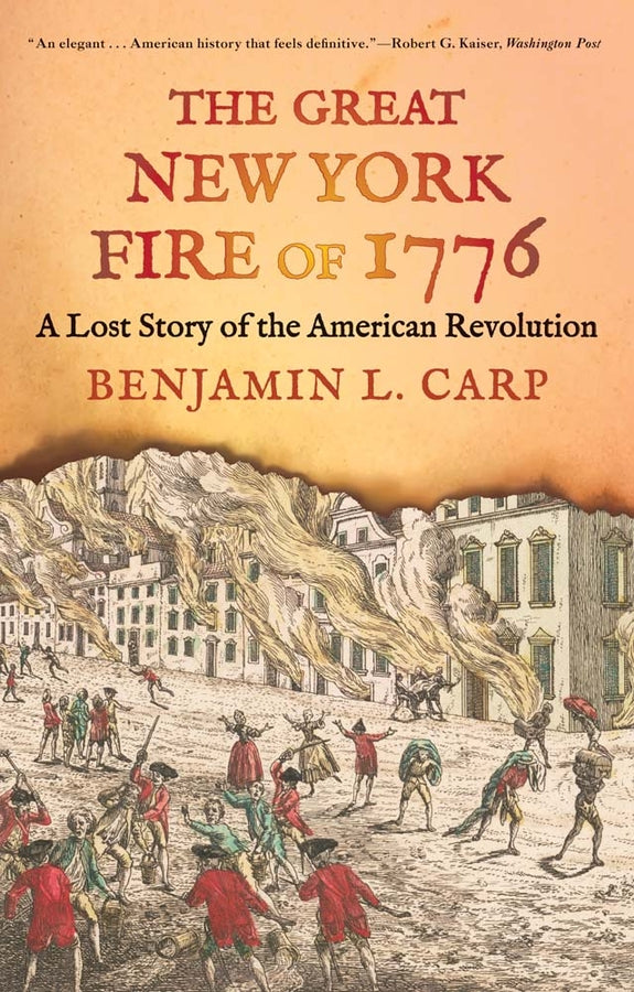 The Great New York Fire of 1776: A Lost Story of the American Revolution cover