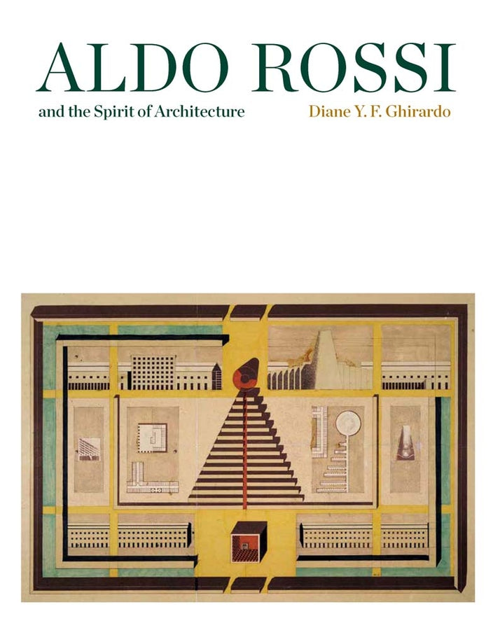 Aldo Rossi and the Spirit of Architecture cover