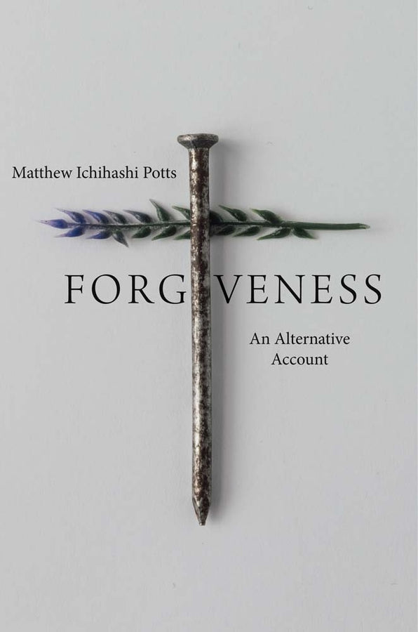 Forgiveness: An Alternative Account cover