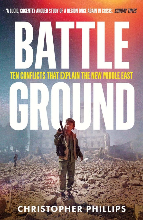 Battleground: 10 Conflicts that Explain the New Middle East cover