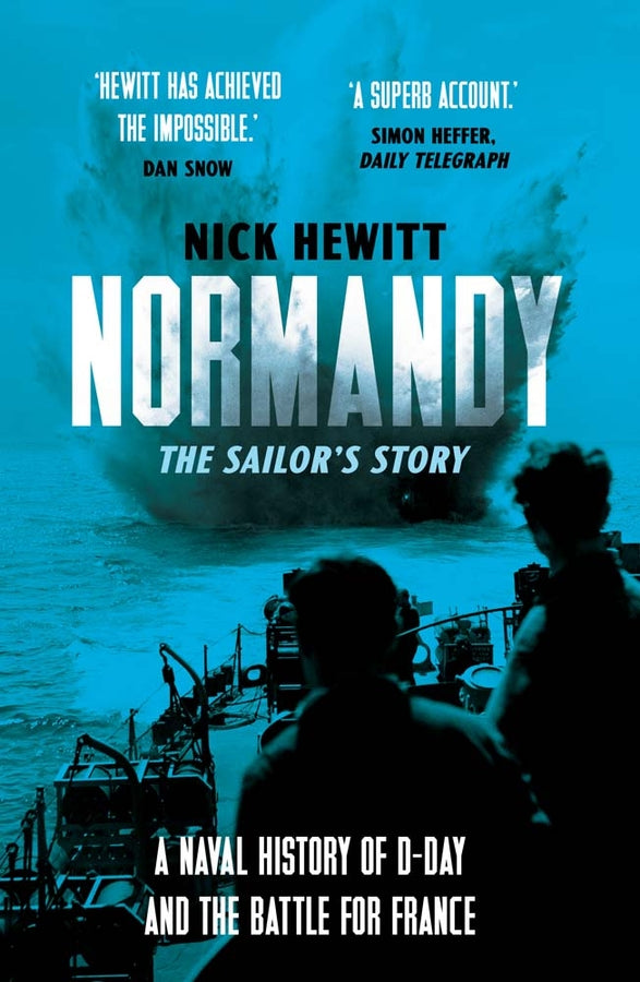 Normandy: the Sailors' Story: A Naval History of D-Day and the Battle for France cover