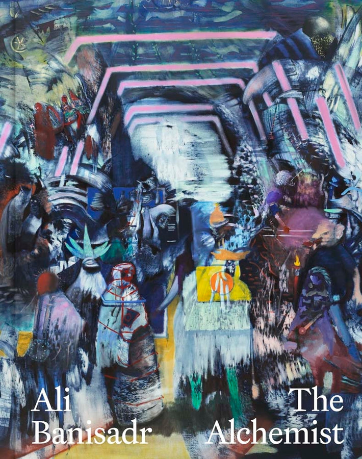 Ali Banisadr: The Alchemist cover