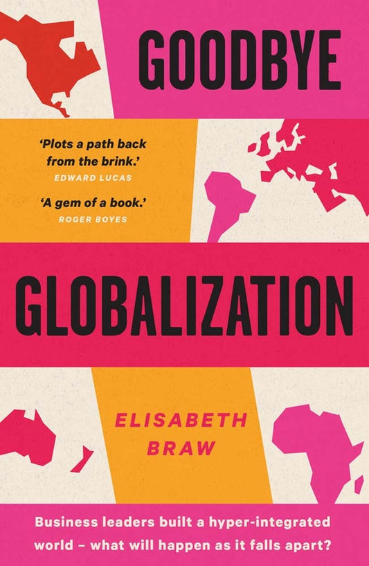 Goodbye Globalization: The Return of a Divided World cover