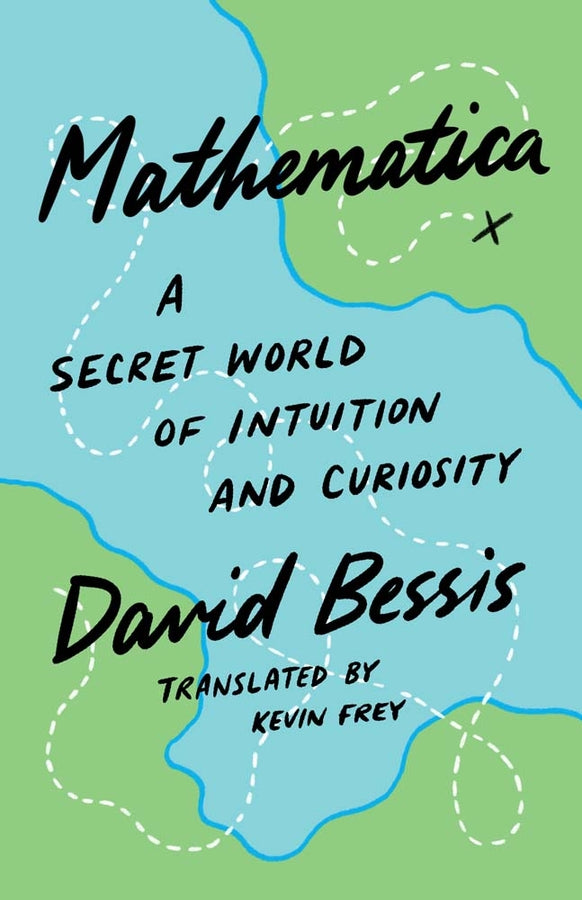 Mathematica: A Secret World of Intuition and Curiosity cover
