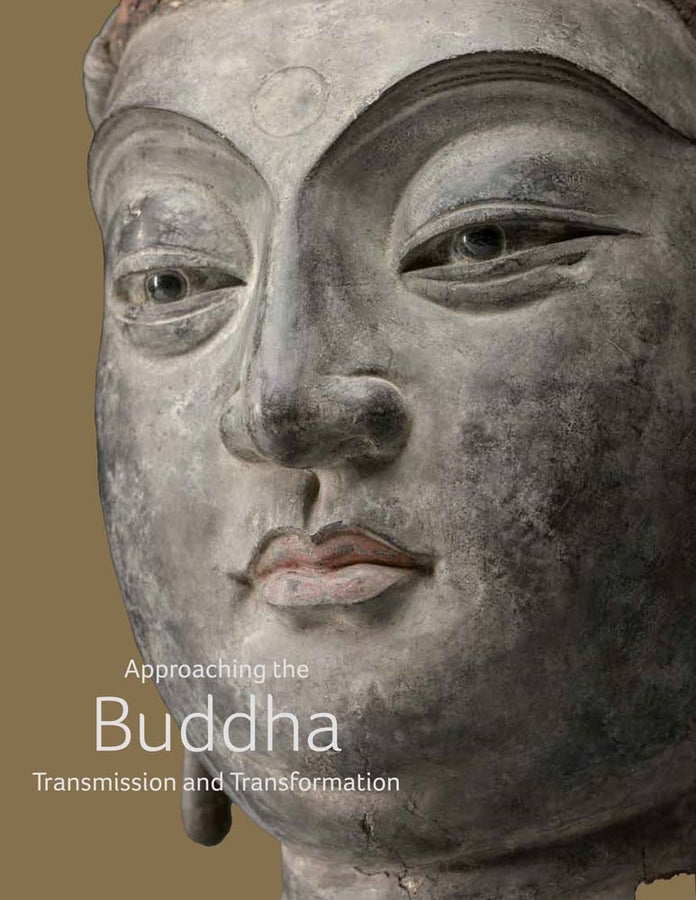 Approaching the Buddha: Transmission and Transformation cover