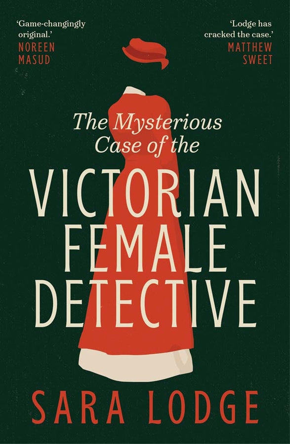 The Mysterious Case of the Victorian Female Detective cover