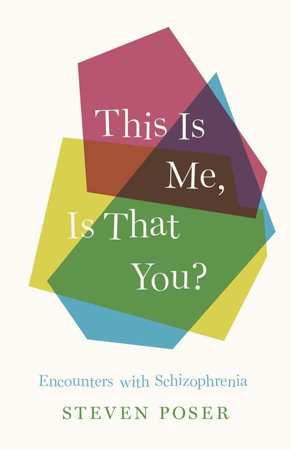This Is Me, Is That You?: Encounters with Schizophrenia cover