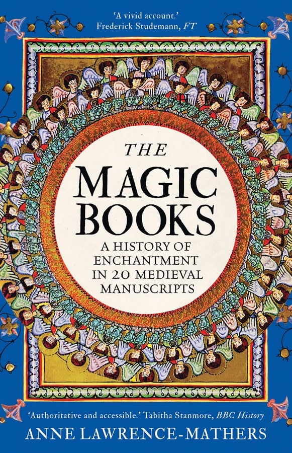 The Magic Books: A History of Enchantment in 20 Medieval Manuscripts cover