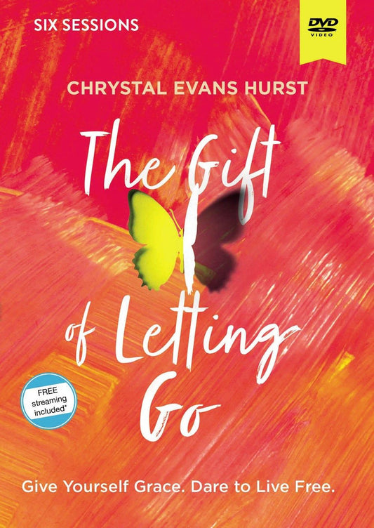 The Gift of Letting Go Video Study: Give Yourself Grace. Dare to Live Free.