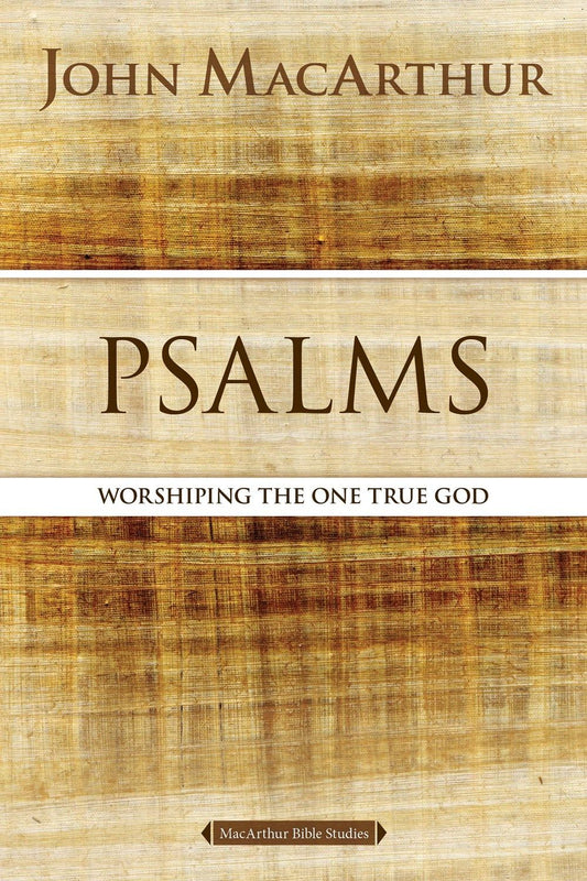 Psalms: Worshipping the One True God