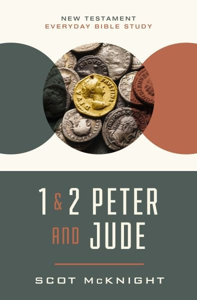 1 And 2 Peter And Jude: Staying Faithful To The Gospel