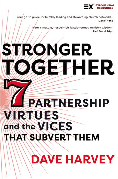 Stronger Together:  Seven Partnership Virtues and the Vices that Subvert Them
