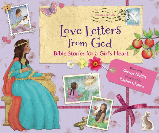 Love Letters From God; Bible Stories For A Girl's Heart, Updated Edition: Bible Stories