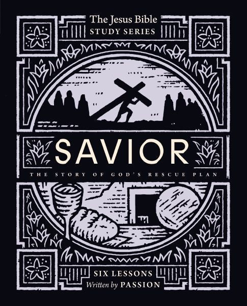 Savior Bible Study Guide: The Story Of God's Rescue Plan