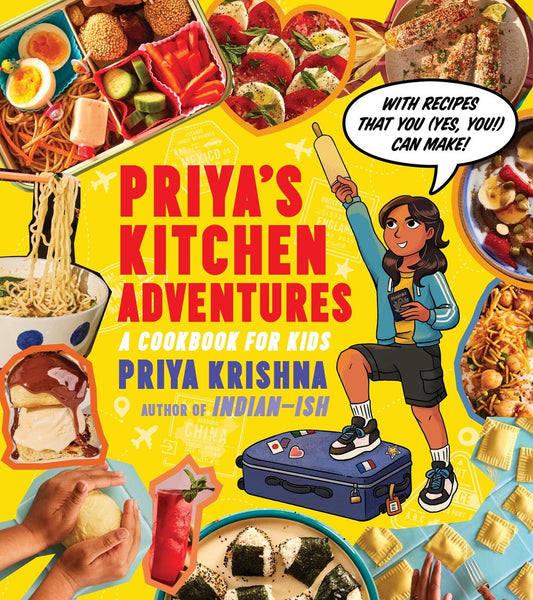Priya's Kitchen Adventures: A Cookbook For Kids