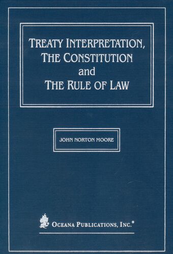 Treaty Interpretation, the Constitution and the Rule of Law book cover