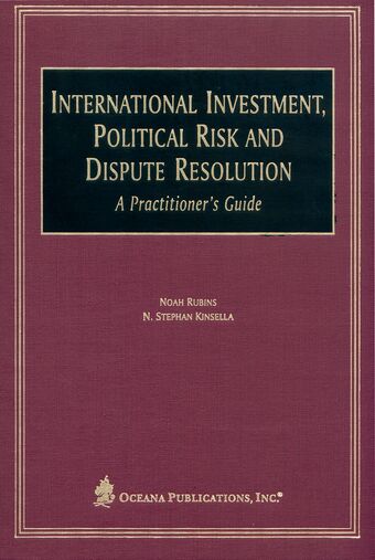 International Investment, Political Risk, and Dispute Resolution book cover