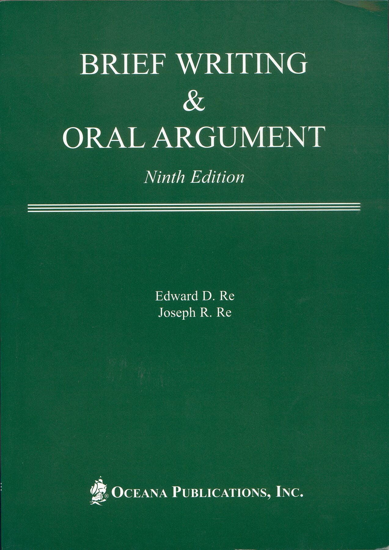Brief Writing & Oral Argument book cover