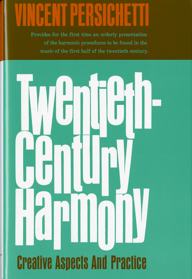 Twentieth-Century Harmony: Creative Aspects and Practice cover