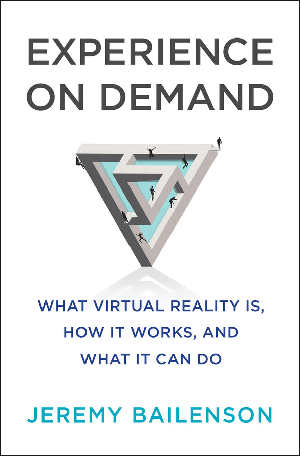 Experience on Demand: What Virtual Reality Is, How It Works, and What It Can Do cover