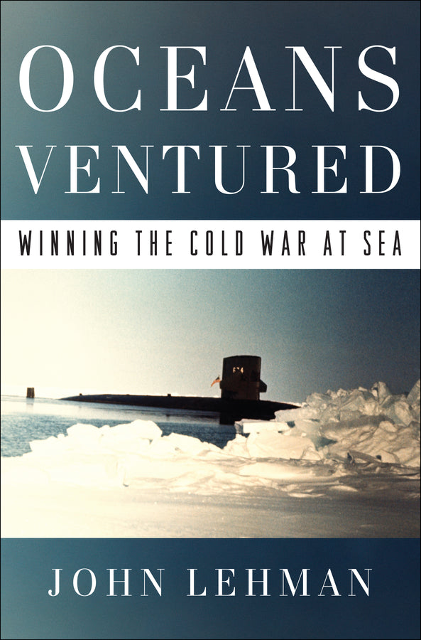 Oceans Ventured: Winning the Cold War at Sea cover