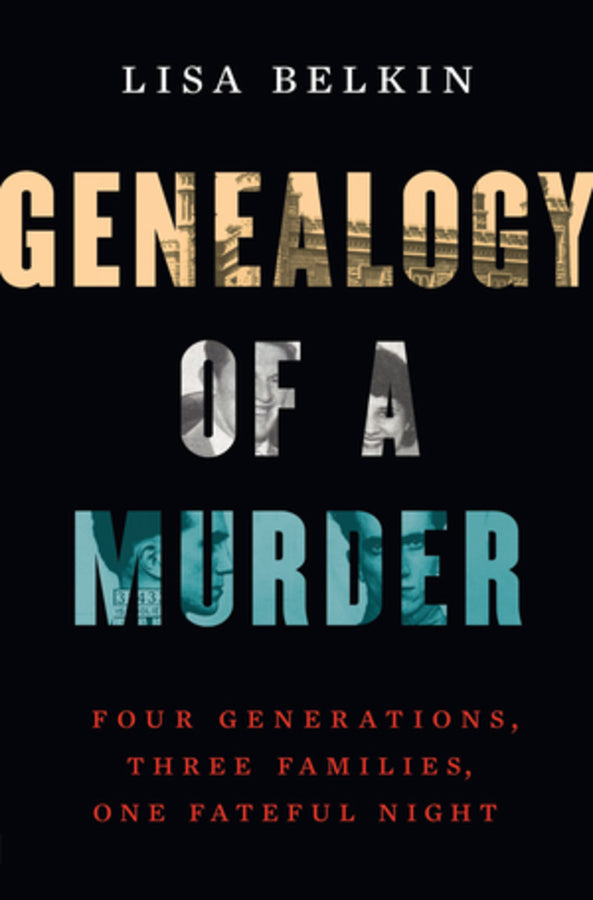 Genealogy of a Murder: Four Generations, Three Families, One Fateful Night cover