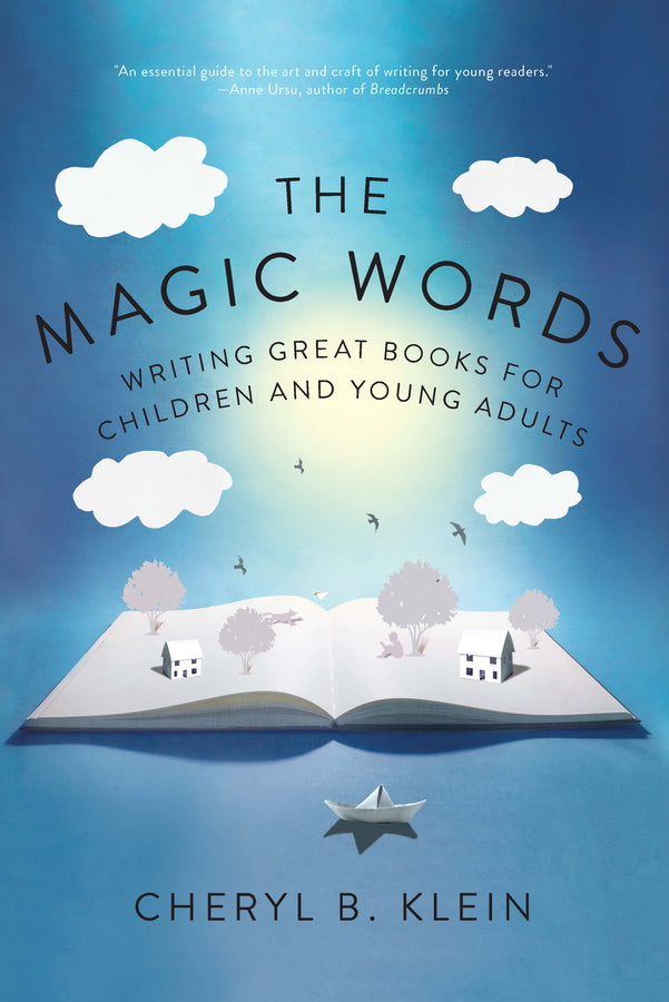 The Magic Words: Writing Great Books for Children and Young Adults cover