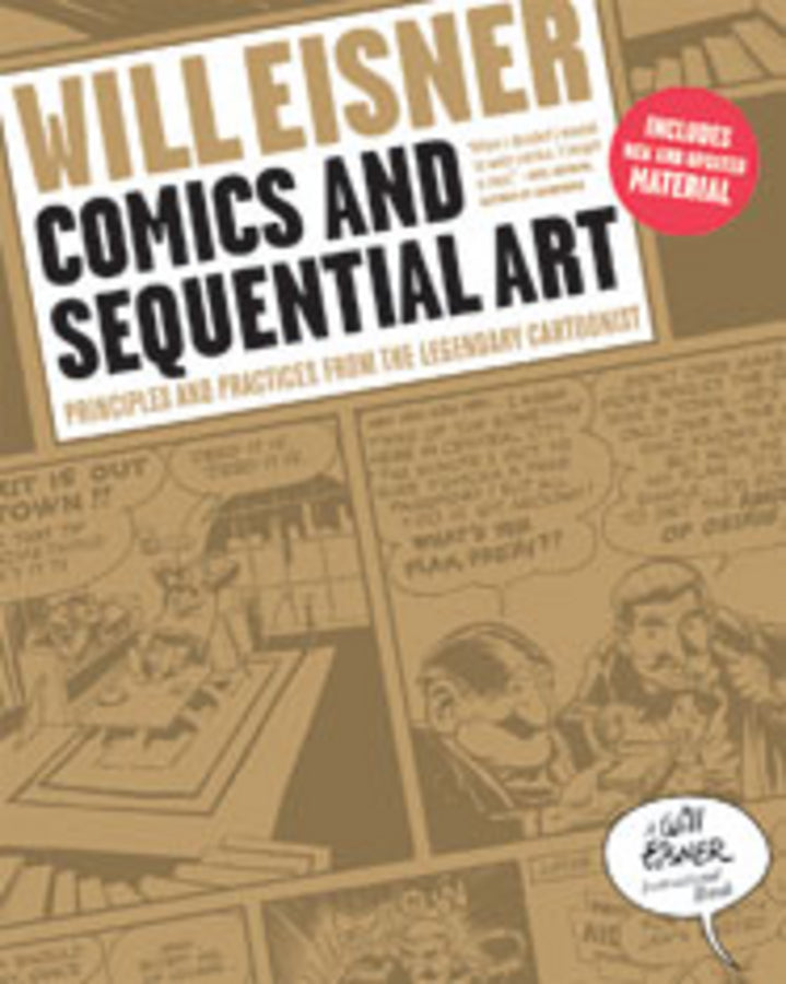 Comics and Sequential Art: Principles and Practices from the Legendary Cartoonist cover