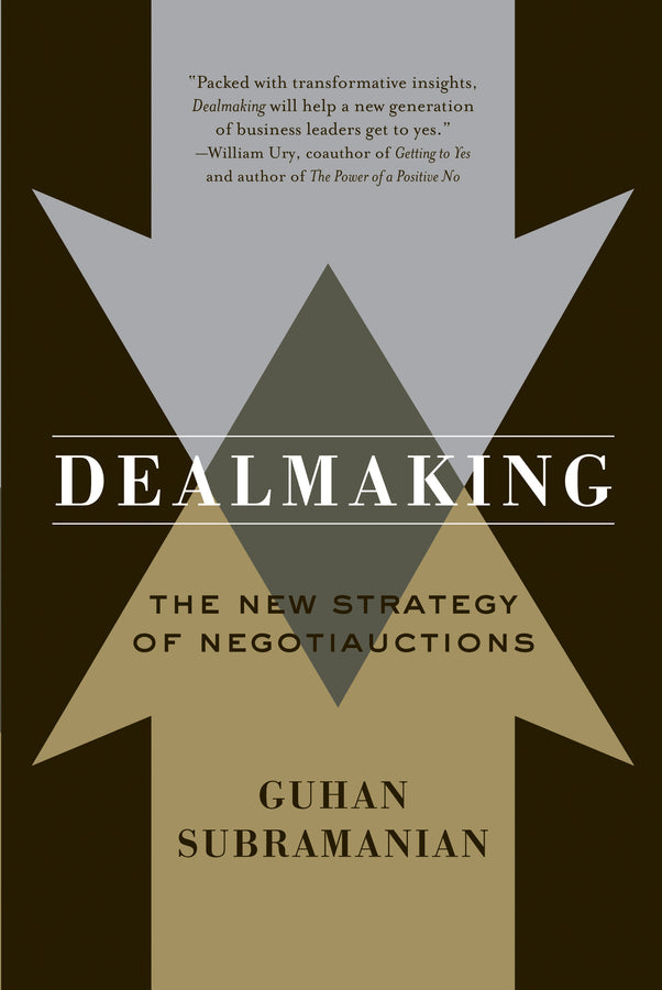 Dealmaking: The New Strategy of Negotiauctions cover