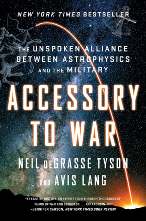 Accessory to War: The Unspoken Alliance Between Astrophysics and the Military cover
