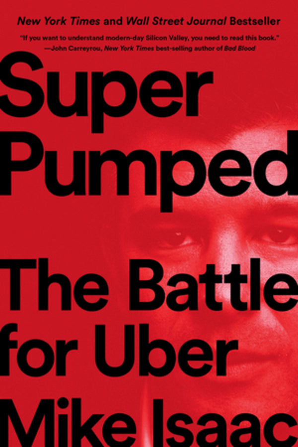 Super Pumped: The Battle for Uber cover