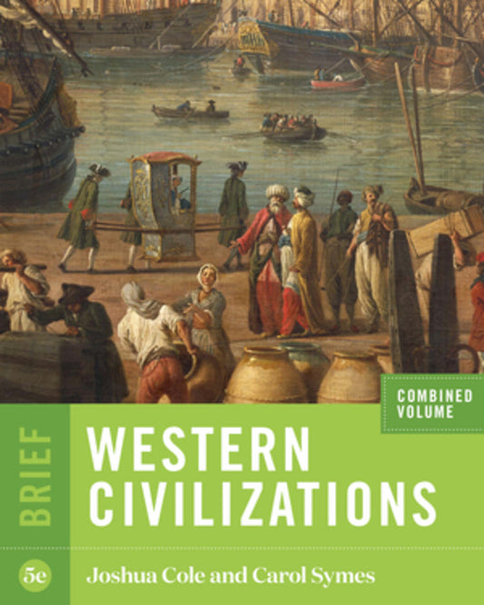 Western Civilizations, Brief 5th Edition (One-Volume)