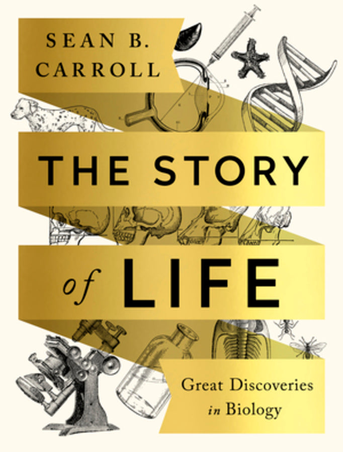 The Story of Life: Great Discoveries in Biology cover
