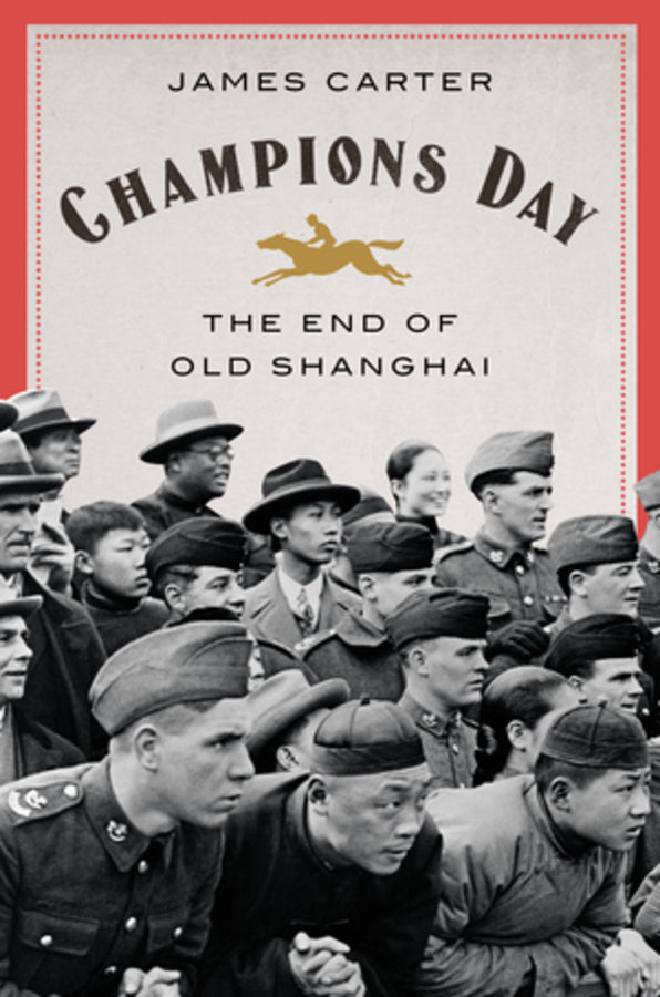 Champions Day: The End of Old Shanghai cover