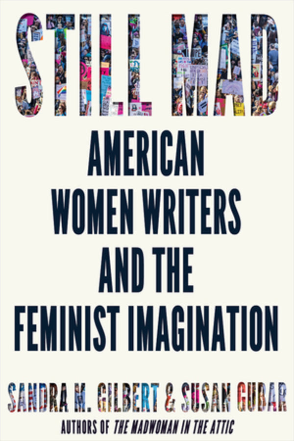 Still Mad: American Women Writers and the Feminist Imagination cover