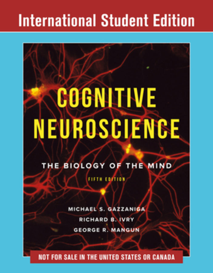 Cognitive Neuroscience, 5th International Student Edition + Reg Card for eBook + ZAPS 2.0