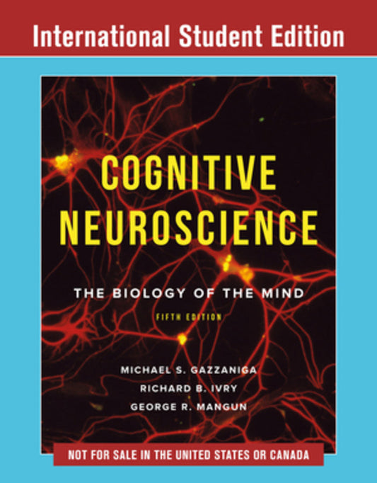 Cognitive Neuroscience, 5th International Student Edition + Reg Card for eBook + ZAPS 2.0
