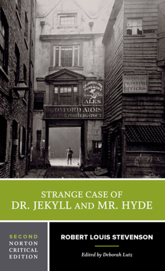 The Strange Case of Dr. Jekyll and Mr. Hyde, 2nd Norton Critical Edition