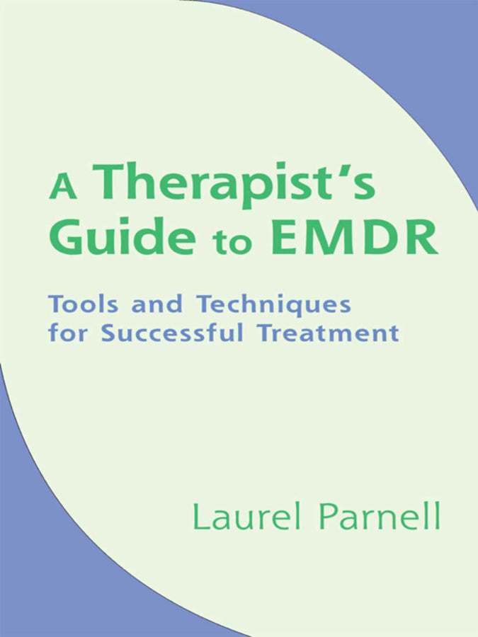 Therapist's Guide to EMDR: Tools and Techniques for Successful Treatment cover