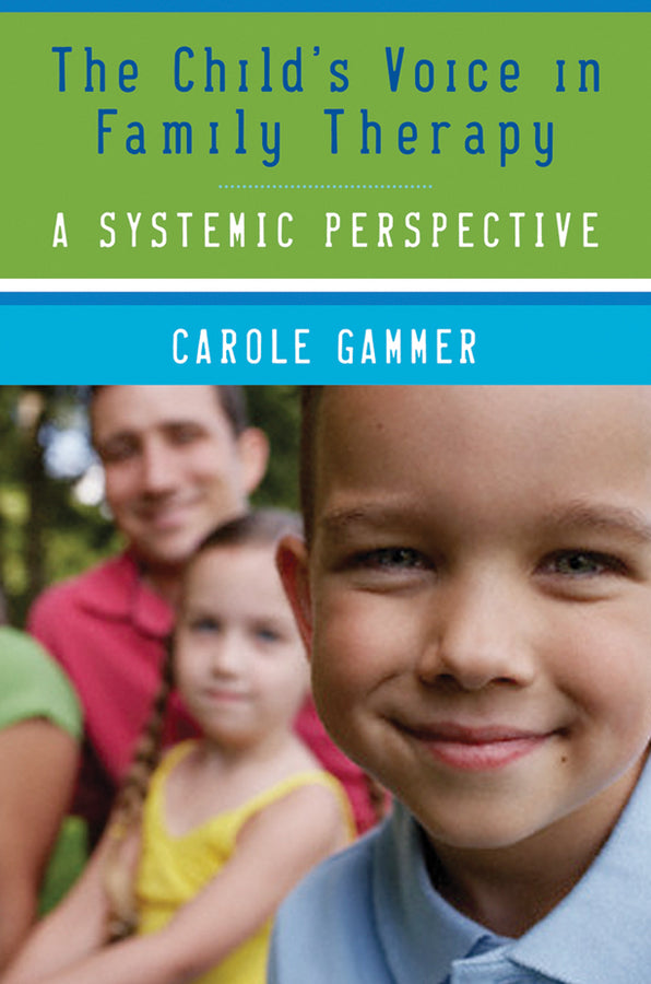 The Child's Voice in Family Therapy: A Systemic Perspective cover