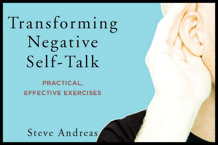 Transforming Negative Self-talk: Simple Exercises to Focus on the Positive cover