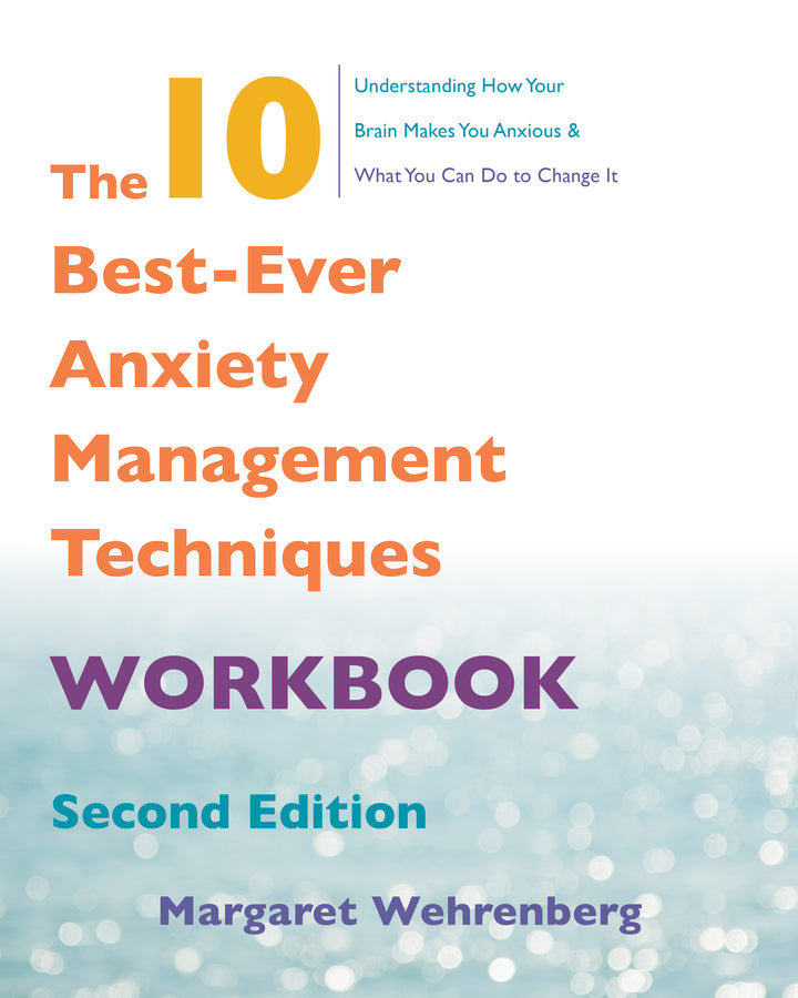 The 10 Best-Ever Anxiety Management Techniques Workbook cover