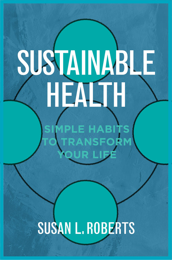 Sustainable Health: Habits to Transform Your Life cover