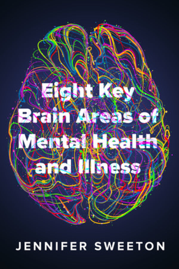 Eight Key Brain Areas of Mental Health and Illness cover