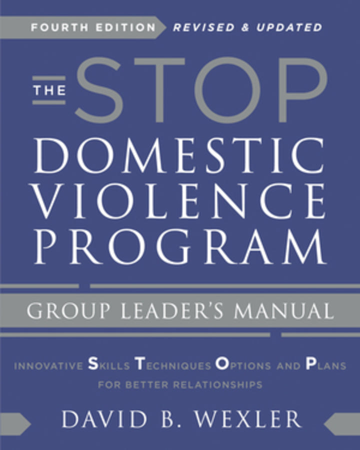 The STOP Domestic Violence Program: Group Leader's Manual cover