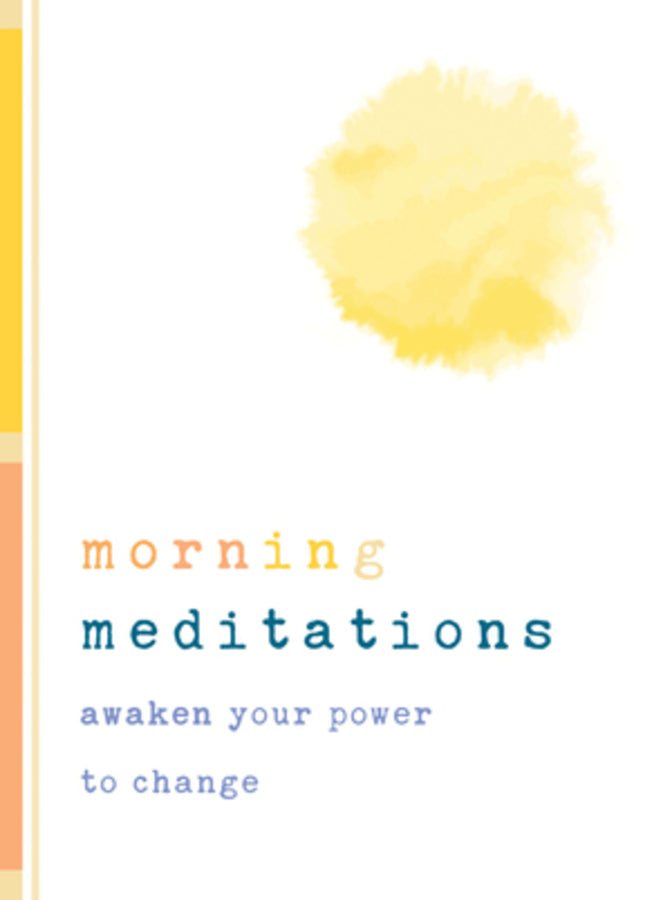 Morning Meditations: Daily Reflections to Awaken Your Power to Change cover