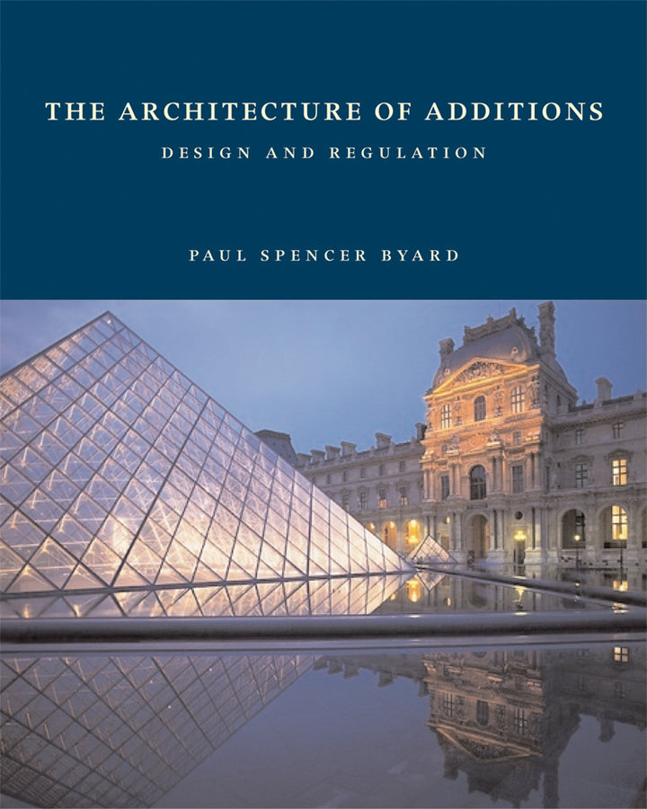 The Architecture of Additions: Design and Regulation cover