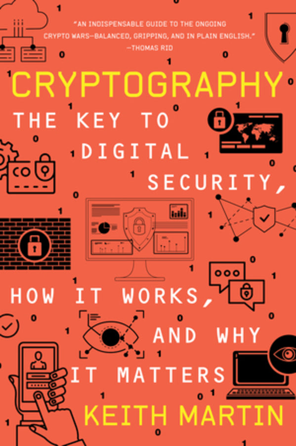 Cryptography: The Key to Digital Security, How It Works, and Why It Matters cover