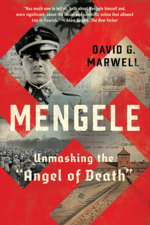 Mengele: Unmasking the "Angel of Death" cover