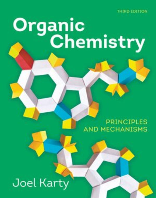 Organic Chemistry: Principles and Mechanisms cover